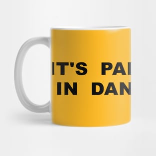 It's Party Time in Dana Point Mug